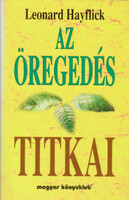 Leonard Hayflick: Az öregedés titkai
