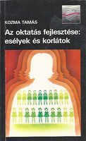 Kozma Tamás: Az oktatás fejlesztése: esélyek és korlátok