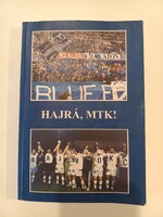 Hajrá, MTK!  Négy játékos aláírásával