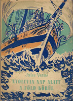 Verne Gyula: Nyolcvan nap alatt a Föld körül
