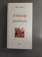 Mike Mason - A házasság misztériuma - Harmat, 2002