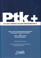 Orosz Árpád (szerk.): Ptk.+ - 2013. évi V. törvény a Polgári Törvénykönyvről