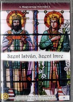 A Magyarság Szentjei I. - Szent István, Szent Imre (DVD) ÚJ! bontatlan