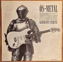 Gerdesits Ferenc Ős-Metál (Yardbirds - Focus - Uriah Heep - Deep Purple) bakelit lemez LP