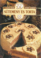 Lajos Mari; Hemző Károly: 99 sütemény és torta 33 színes ételfotóval