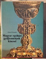 Dávid Katalin: Magyar egyházi gyűjtemények kincsei