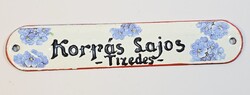 Antik zománctábla - Korpás Lajos Tizedes - felirattal