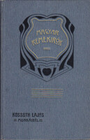 Kossuth Ferencz (szerk.): Kossuth Lajos munkáiból (Magyar Remekírók)