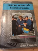 Simon Sándor Fémipari alapképzés (Szakmai gyakorlat) Műszaki Könyvkiadó