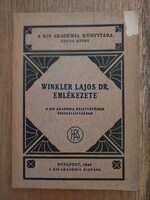 Winkler Lajos Dr. emlékezete, Kis Akadémia kiádásában1940-ből, Lechner Lóránd bejegyzésével