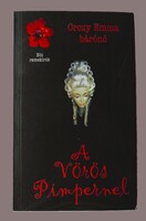 Orczy Emma bárónő: A Vörös Pimpernel