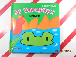 Füleskönyvek: Ki vagyok? - Színek