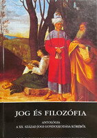 Varga Csaba (Szerk.): Jog és filozófia - Antológia a XX. század jogi gondolkodása köréből