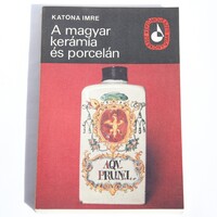 Katona Imre: A magyar kerámia és porcelán 1978