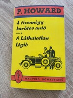 Rejtő Jenő (P. Howard): A ​tizennégy karátos autó / A Láthatatlan Légió