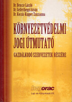 Gellérthegyi István, Bencze LÁszló: Környezetvédelmi jogi útmutató
