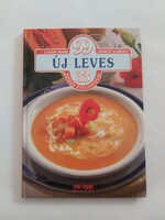 Lajos Mari-Hemző Károly:  99 Új leves 33 színes ételfotóval