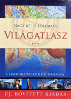 Nagy képes földrajzi világatlasz - A Kárpád-medence részletes térképeivel