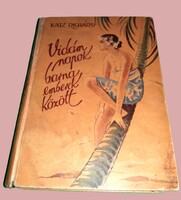 1930. Katz Richárd :Vidám napok barna emberek között KÖNYV a képek szerint TOLNAI