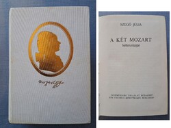Szegő Júlia: A két Mozart hétköznapjai (1980, Zeneműkiadó)