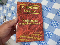 P. Howard : Vadnyugati és egyéb történetek - sok Rejtő könyv egyben