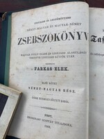Lgújabb és legtömöttebb Német - Magyar Magyar - Német Zsebszókönyv Készítette: Farkas Elek Pest 1868