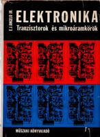 E. James Angelo: Elektronika - Tranzisztorok és mikroáramkörök