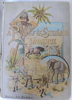 A Rudolf és Stefánia tavakhoz Teleki Sámuel Gróf felfedező útja Kelet-Afrika egyenlítői vidékein