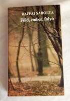 Raffai Sarolta – Föld, ember, folyó