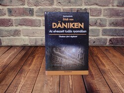 Erich von Daniken - Az elveszett tudás nyomában