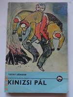Tatay Sándor: KINIZSI PÁL - Csohány Kálmán rajzaival - a "Delfin könyvek" sorozatból