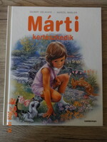 Gilbert Delahaye-Marcel Marlier: MÁRTI KERTÉSZKEDIK - mesekönyv pazar illusztrációkkal