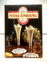 Lajos Mari - Hemző Károly: 99 Nyalánkság 33 színes ételfotóval