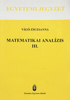 Vágó Zsuzsanna: Matematikai analízis III.