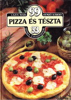 Lajos Mari-Hemző Károly: 99 pizza és tészta 33 színes ételfotóval