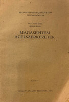Csellár Ödön dr.: Magasépítési acélszerkezetek