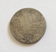 Ritka! Lengyel ezüst 10 Groszy 1840. (5.)