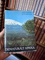 POSTHUMUS ELSŐ KIADÁS! papirboritós SZÉCHENYI ZSIGMOND :DENATURÁLT AFRIKA 1968 SZÉPRODALMI