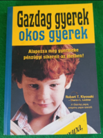 Robert T. Kiyosaki: Gazdag gyerek okos gyerek