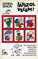Sarina Simon: Játszol velem?- 99 szórakoztató, játékos ötlet szülőknek, óvónőknek és mindenkinek aki