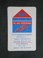 Kártyanaptár,1/2 COL fűtéstechnikai üzlet,Szigetszentmiklós,Taksony, 1999   (8)