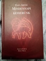Édes Árpád-Haľko József: Mindennapi kenyerünk