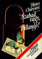 Henri Charriére: Szabad vagy, pillangó!