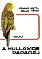 Kovács Antal-Traub Péter: A hullámos papagáj