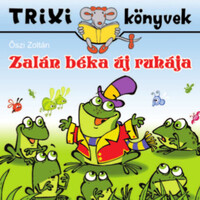 Őszi István: Zalán béka új ruhája - Trixi könyvek