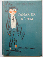 Karinthy Frigyes: Tanár úr kérem