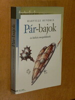 HARVILLE HENDRIX : PÁR-BAJOK ÉS BÉKÉS MEGOLDÁSOK