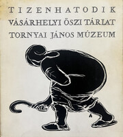 Tizenhatodik vásárhelyi őszi tárlat Tornyai János Múzeum