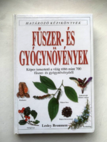 Fűszer- és gyógynövények - Határozó kézikönyvek - Képes ismertető több mint 700 növényről