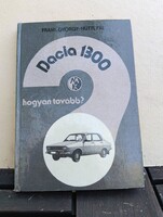 Frank György - Hüttl Pál: Dacia 1300 - hogyan tovább? (Műszaki Könyvkiadó)